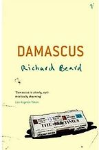 Damascus by Richard Beard Damascus by Richard Beard