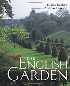 The English Garden by Andrew Lawson & Ursula Buchan The English Garden by Andrew Lawson & Ursula Buchan