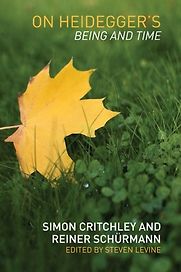 On Heidegger's Being And Time by Simon Critchley On Heidegger's Being And Time by Simon Critchley