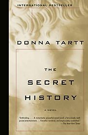 The Secret History by Donna Tartt The Secret History by Donna Tartt