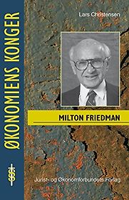 Milton Friedman by Lars Christensen Milton Friedman by Lars Christensen