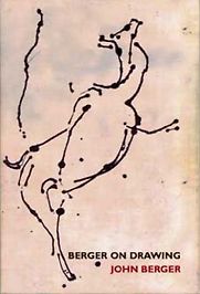 Berger On Drawing by John Berger Berger On Drawing by John Berger