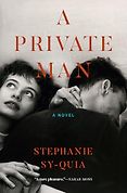 The Best Political Novels of 2026: The Orwell Prize for Fiction - A Private Man by Stephanie Sy-Quia