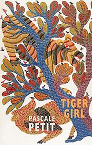 The Best Poetry Books of 2020 - Tiger Girl by Pascale Petit The Best Poetry Books of 2020 - Tiger Girl by Pascale Petit