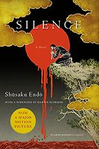 Silence: A Novel by Shūsaku Endō Silence: A Novel by Shūsaku Endō