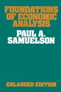 The best books on Physics and Financial Markets - Foundations of Economic Analysis by Paul A. Samuelson