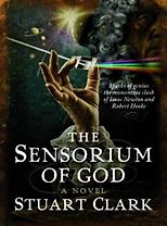 The best books on Astronomers - The Sensorium of God by Stuart Clark