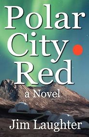 The Best Cli-Fi Books - Polar City Red by Jim Laughter The Best Cli-Fi Books - Polar City Red by Jim Laughter