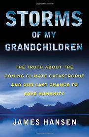 Storms of my Grandchildren by James Hanson Storms of my Grandchildren by James Hanson