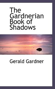 Book of Shadows by Gerald Gardner