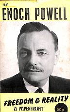 The best books on Margaret Thatcher - Freedom and Reality by J Enoch Powell The best books on Margaret Thatcher - Freedom and Reality by J Enoch Powell