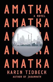 Amatka by Karin Tidbeck Amatka by Karin Tidbeck