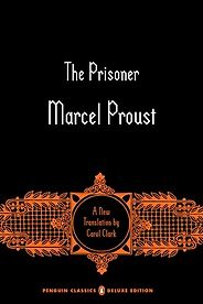 The Best Marcel Proust Books - In Search of Lost Time, Vol. V: The Prisoner by Marcel Proust The Best Marcel Proust Books - In Search of Lost Time, Vol. V: The Prisoner by Marcel Proust