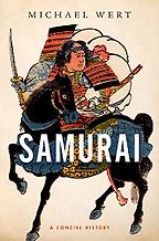 Samurai: A Concise History by Michael Wert Samurai: A Concise History by Michael Wert