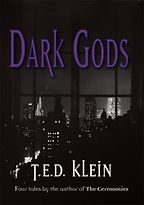 The Best Cosmic Horror Books - Dark Gods by T.E.D. Klein