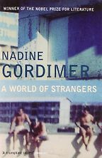 The Best South African Fiction - A World of Strangers by Nadine Gordimer The Best South African Fiction - A World of Strangers by Nadine Gordimer