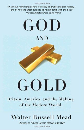 God and Gold by Walter Russell Mead