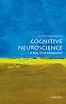 Cognitive Neuroscience: A Very Short Introduction by Dick Passingham