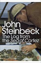 The Log from the Sea of Cortez by John Steinbeck The Log from the Sea of Cortez by John Steinbeck
