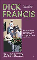 The Best Dick Francis Books - Banker by Dick Francis