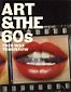 Art & the 60s: This Was Tomorrow by Chris Stephens & Katharine Stout