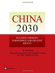 The best books on Emerging Markets - China 2030: Building a Modern, Harmonious, and Creative Society by Development Research Center of the State Council & World Bank The best books on Emerging Markets - China 2030: Building a Modern, Harmonious, and Creative Society by Development Research Center of the State Council & World Bank
