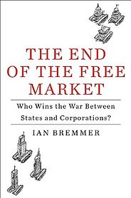 The best books on The Decline of the West - The End of the Free Market by Ian Bremmer The best books on The Decline of the West - The End of the Free Market by Ian Bremmer