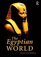The Egyptian World by Toby Wilkinson The Egyptian World by Toby Wilkinson