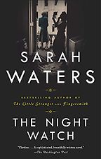 The Best Historical Fiction Set in England - The Night Watch by Sarah Waters The Best Historical Fiction Set in England - The Night Watch by Sarah Waters