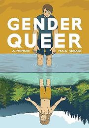 Gender Queer by Maia Kobabe Gender Queer by Maia Kobabe