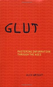 The best books on Watson - Glut by Alex Wright
 The best books on Watson - Glut by Alex Wright