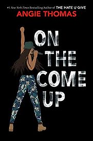 On The Come Up by Angie Thomas & Bahni Turpin (narrator) On The Come Up by Angie Thomas & Bahni Turpin (narrator)
