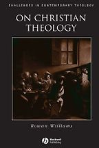 The best books on Christianity - On Christian Theology by Rowan Williams
