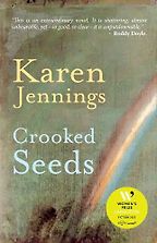 Crooked Seeds: A Novel by Karen Jennings Crooked Seeds: A Novel by Karen Jennings