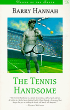 Novels with Sporting Themes - The Tennis Handsome by Barry Hannah