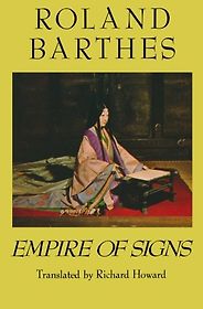 The best books on Japan - Empire of Signs by Roland Barthes