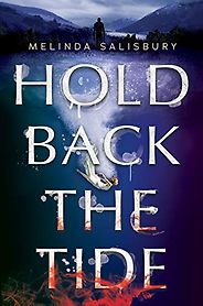 The Best Teen Fantasy Books Set in Britain - Hold Back the Tide by Melinda Salisbury The Best Teen Fantasy Books Set in Britain - Hold Back the Tide by Melinda Salisbury