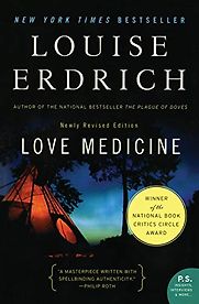 Love Medicine by Louise Erdrich Love Medicine by Louise Erdrich