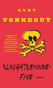 The best books on Time and Eternity - Slaughterhouse Five by Kurt Vonnegut