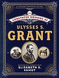 The Best Presidential Memoirs as Audiobooks - The Annotated Memoirs of Ulysses S. Grant by Ulysses S Grant and Elizabeth Samet (editor), Mark Bramhall (narrator) The Best Presidential Memoirs as Audiobooks - The Annotated Memoirs of Ulysses S. Grant by Ulysses S Grant and Elizabeth Samet (editor), Mark Bramhall (narrator)