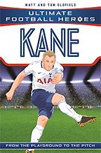 Best Football Books for 11 Year Olds - Kane (Ultimate Football Heroes) by Matt & Tom Oldfield Best Football Books for 11 Year Olds - Kane (Ultimate Football Heroes) by Matt & Tom Oldfield