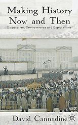 The best books on British Empire - Making History Now and Then by David Cannadine