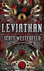 The Best Steampunk Books - Leviathan by Scott Westerfeld