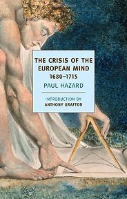 The best books on The Enlightenment - The Crisis of the European Mind by Paul Hazard The best books on The Enlightenment - The Crisis of the European Mind by Paul Hazard