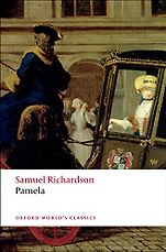 Epistolary Novels - Pamela; or, Virtue Rewarded by Samuel Richardson Epistolary Novels - Pamela; or, Virtue Rewarded by Samuel Richardson