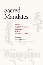 The best books on China Korea Relations - Sacred Mandates: Asian International Relations since Chinggis Khan by Timothy Brook (ed.)