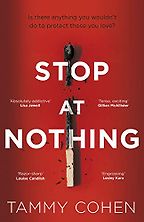 Stop at Nothing by Tammy Cohen Stop at Nothing by Tammy Cohen