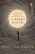 Novels About Science Fiction - The Night Ocean by Paul LaFarge