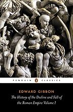 The best books on Ancient Rome - The Decline and Fall of the Roman Empire by Edward Gibbon The best books on Ancient Rome - The Decline and Fall of the Roman Empire by Edward Gibbon