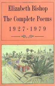 The best books on Poetry - The Complete Poems 1927-1979 by Elizabeth Bishop The best books on Poetry - The Complete Poems 1927-1979 by Elizabeth Bishop